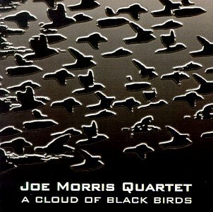 Cover for Joe -Quartet- Morris · Cloud Of Blackbirds (CD) (2003)