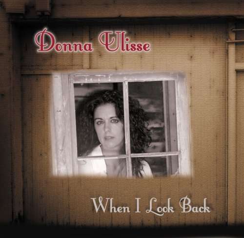 Cover for Donna Ulisse · When I Look Back (CD) (2007)