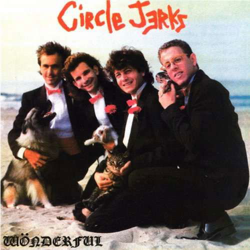 Wonderful - Circle Jerks - Musiikki - PORTERHOUSE RECORDS - 0643777200923 - perjantai 26. toukokuuta 2017