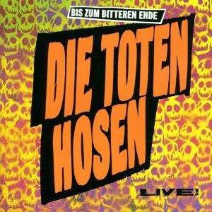 Cover for Die Toten Hosen · Bis zum bitteren Ende: Live (CD) (2000)