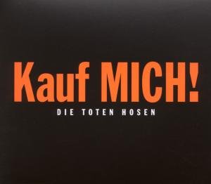 Cover for Die Toten Hosen · Kauf Mich! (CD) [Digipak] (2007)