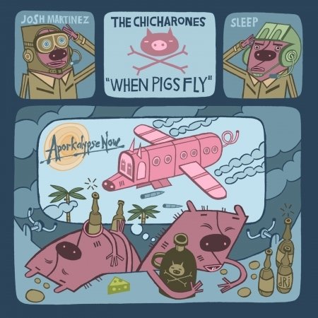 When Pigs Fly - Chicharones - Musique - CD Baby - 0655035000923 - 19 avril 2007