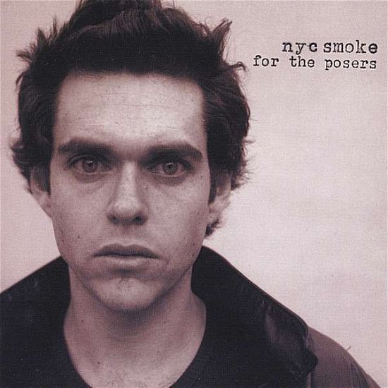 Cover for Nycsmoke · For the Posers (CD)