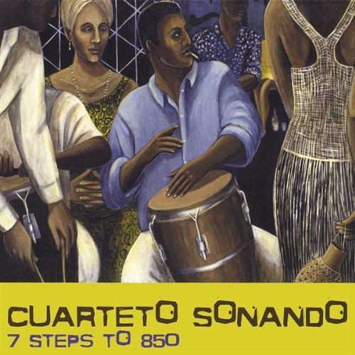 Cover for Cuarteto Sonando · 7 Steps to 850 (CD) (2002)