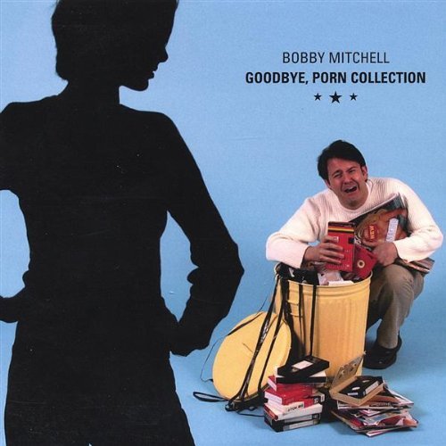 Cover for Bobby Mitchell · Goodbye Porn Collection (CD) (2003)