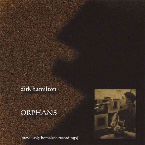 Cover for Dirk Hamilton · Orphans (CD) (2000)