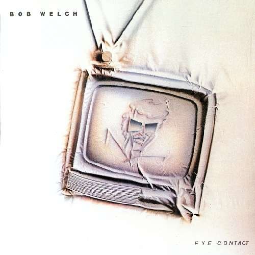 Cover for Bob Welch · Eye Contact (CD) [Bonus Tracks edition] (2012)