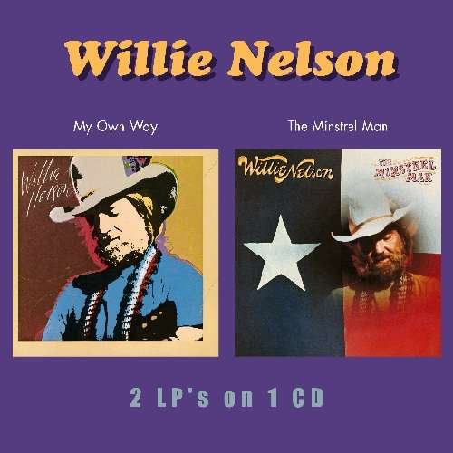 My Own Way / Minstrel Man - Willie Nelson - Musikk - WOUNDED BIRD - 0664140481923 - 30. juni 1990