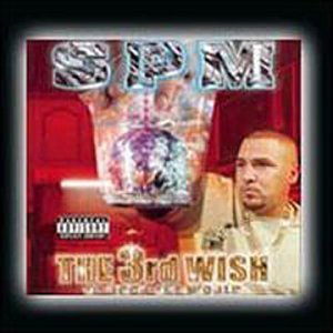 3rd Wish to Rock the World - Spm ( South Park Mexican ) - Musikk - Dope House - 0666914503923 - 23. november 1999