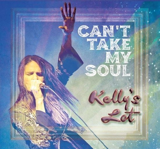 Cover for Kelly's Lot · Can't Take My Soul (CD) (2019)