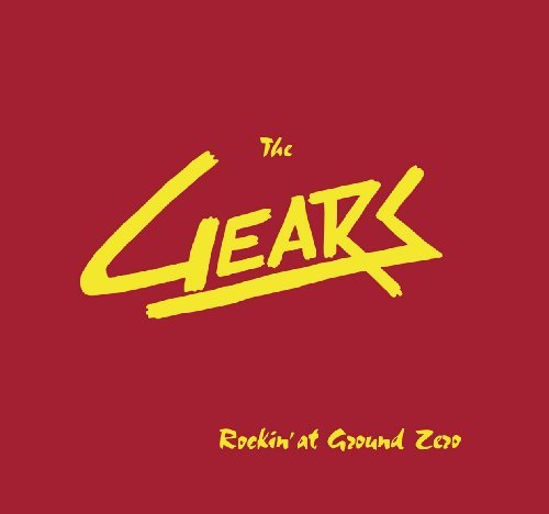 Cover for Gears · Rockin at Ground Zero (CD) [Deluxe edition] (2009)