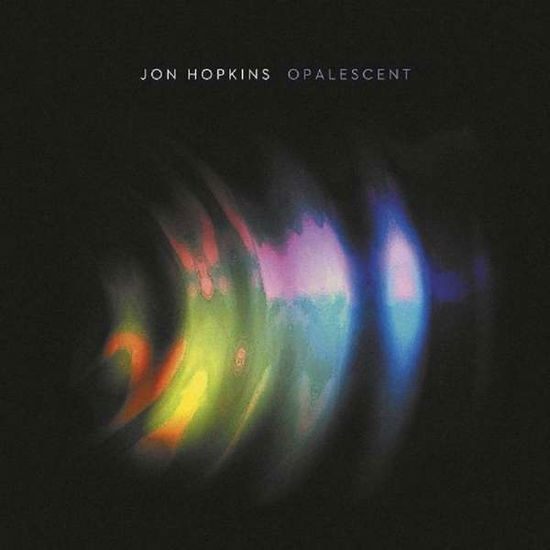 Opalescent - Jon Hopkins - Musiikki - JUST MUSIC - 0677603012923 - perjantai 10. marraskuuta 2017