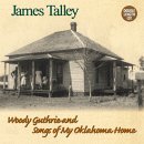 Cover for James Talley · Woody Guthrie &amp; Songs Of My Oklahoma Home (CD) (2020)
