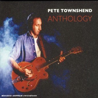 Cover for Pete Townshend · Anthology (CD) (2005)