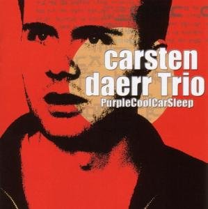 Cover for Carsten Trio Daerr · Purplecoolcarsleep (CD) (2003)