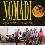 Cover for Nomadi · Quando Ci Sarai (CD) (2023)