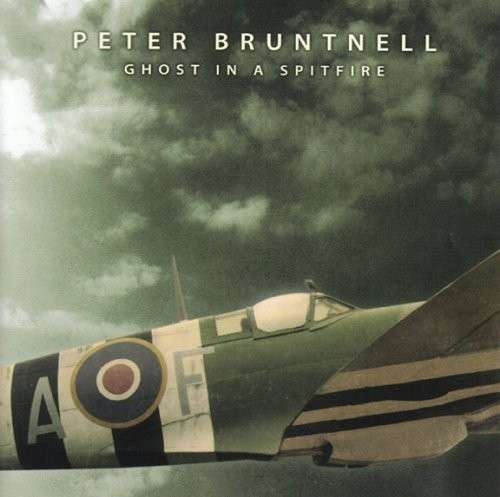 Cover for Peter Bruntnell · Ghost in a Spitfire (CD) (2008)