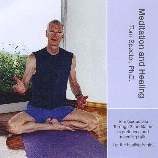 Cover for Tom Spector · Meditation and Healing (CD) (2007)