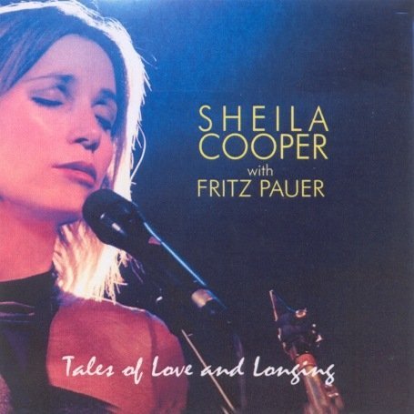 Cover for Cooper,sheila / Pauer,fritz · Tales of Love &amp; Longing (CD) (2008)