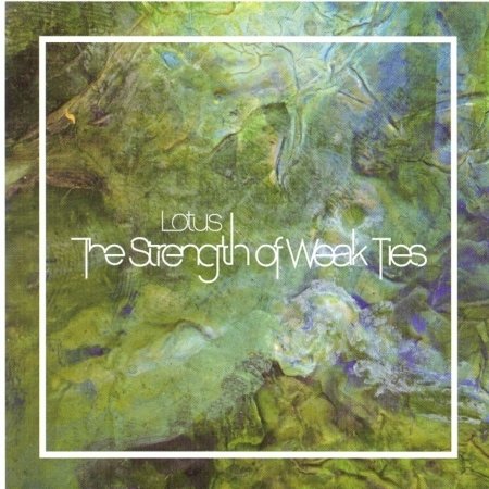 Strength Of Weak Ties - Lotus - Musique - HARMONIZED - 0710184739923 - 30 juin 1990