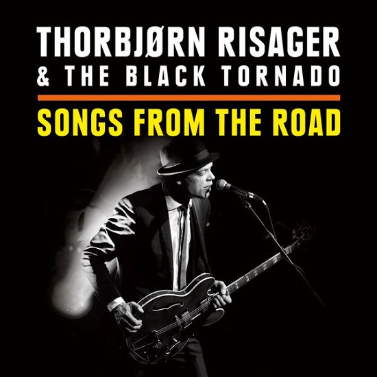Cover for Thorbjørn Risager &amp; The Black Tornado · Songs from the Road (CD/DVD) (2015)