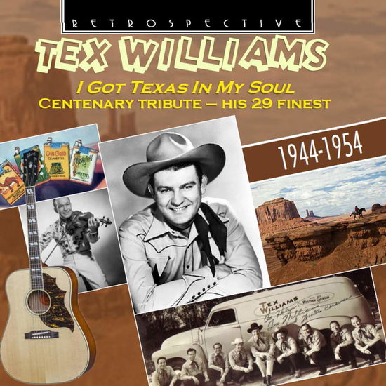 I Got Texas In My Soul - Tex Williams - Musiikki - RETROSPECTIVE - 0710357430923 - maanantai 4. syyskuuta 2017