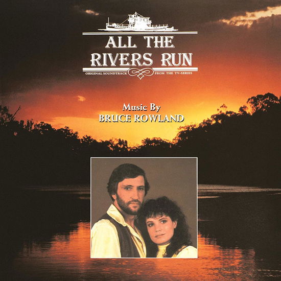 Cover for Bruce Rowland · All The Rivers Run (CD) (2019)