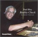 Reality Check - Paul Bley - Musik - STEEPLECHASE - 0716043137923 - 26 mars 1996
