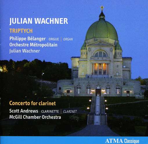 Cover for Belanger / Orchestre Metropolitain · Tryptich Concerto For Clarinet &amp; Orchestra (CD) (2012)