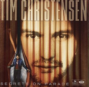 Secrets On Parade - Tim Christensen - Música - PLG Denmark - 0724352971923 - 2 de octubre de 2000