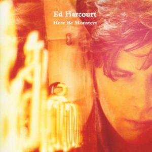 Cover for Ed Harcourt · Here Be Monsters (CD) (2001)