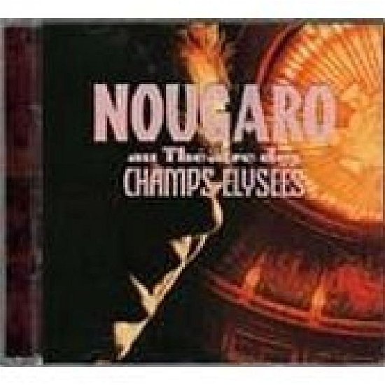 Cover for Claude Nougaro · Au Th?tre Des Champs Elys?s / integ (CD) (2012)