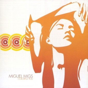 Cover for Miguel Migs · Colorful You (CD) (2002)