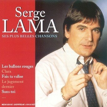 Ses Plus Belles Chansons - Serge Lama - Musik - EMI - 0724382907923 - 