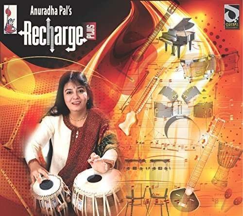 Cover for Anuradha Pal · Recharge Plus (CD) (2014)