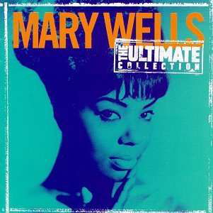 Ultimate Collection, the - Mary Wells - Muzyka - UNIVERSAL MUSIC - 0731453085923 - 12 września 2000