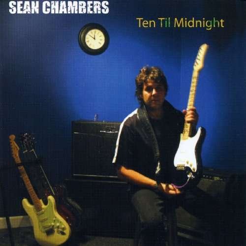 Cover for Sean Chambers · Ten Til Midnight (CD) (2009)