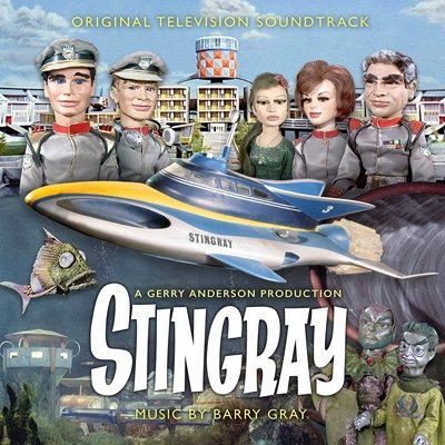Cover for Barry Gray · Stingray - Original Soundtrack (CD) (2022)
