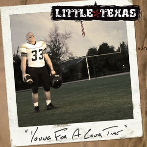 Young For A Long Time - Little Texas - Musique - CLEOPATRA - 0741157218923 - 14 avril 2015