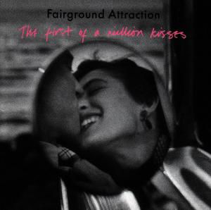 Fairground Attraction · First of a Million Kisses (CD) (1988)