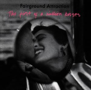 First of a Million Kisses - Fairground Attraction - Music - BMG Owned - 0743211343923 - May 16, 1988