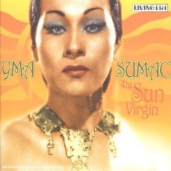 Sun Virgin, the - Yma Sumac - Musik - LIVING ERA (ASV) - 0743625560923 - 6. februar 2006