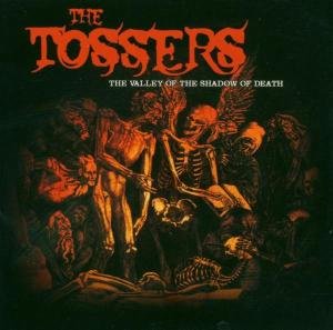 Cover for Tossers · The Valley of the Shadow of Death (CD) (2005)