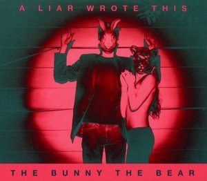 Cover for Bunny The Bear · A Liar Wrote This (CD) (2015)