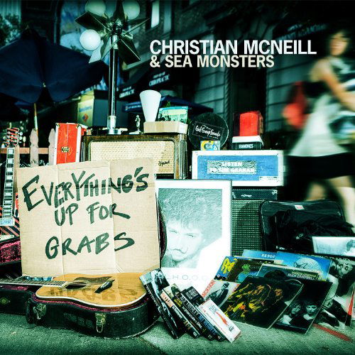 Everythings Up For Grabs - Christian Mcneill & Sea Monsters - Music - Q DIVISION - 0746834105923 - January 28, 2013