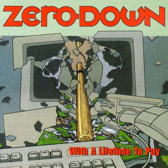 Cover for Zero Down · And a Lifetime to Pay (CD) (2001)