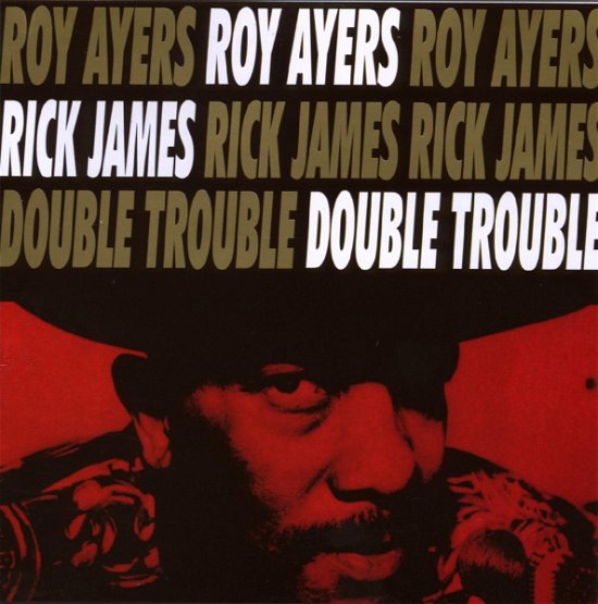 Cover for Roy Ayers &amp; Rick James · Double Trouble (CD) (2020)