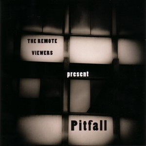 Cover for Remote Viewers · Pitfall (CD) (2015)