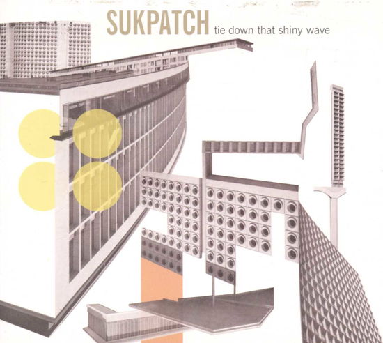 Cover for Sukpatch · Tie Down That Shiny Wave (CD) [EP edition] (1999)