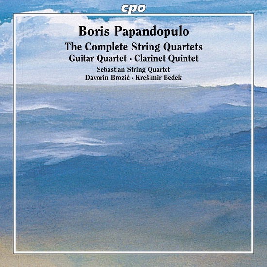 Boris Papandopulo: The Complete String Quartets - Davorin Brozic & Sebastian String Quartet - Musikk - CPO - 0761203546923 - 5. januar 2024